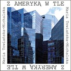 Z Ameryką w tle