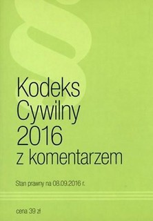 Kodeks cywilny 2016 z komentarzem