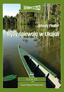 Ryby śpiewają w Ukajali audiobook