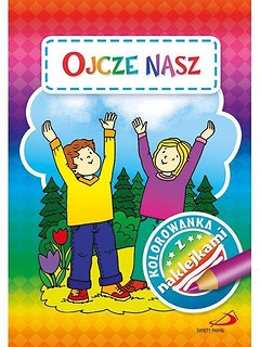 Kolorowanka z naklejkami. Ojcze nasz