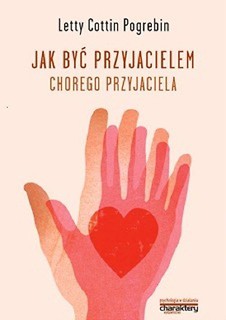 Jak być przyjacielem chorego przyjaciela