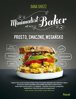 Minimalist Baker. Prosto, smacznie, wegańsko BR
