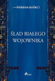 Ślad białego wojownika