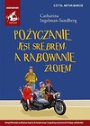 Pożyczanie jest srebrem... audiobook