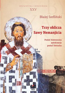 Trzy oblicza Sawy Nemanjicia