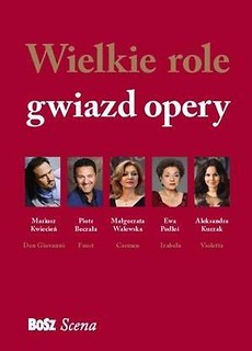 Wielkie role gwiazd opery