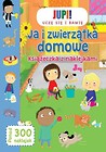 Książeczka z naklejkami - Ja i zwierzątka domowe