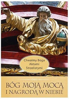 Bóg moją mocą i nagrodą w niebie