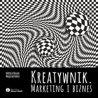 Kreatywnik. Marketing i biznes