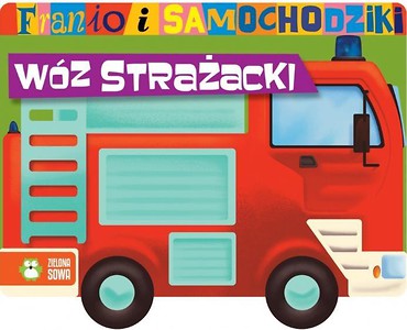 Franio i samochodziki. Wóz strażacki