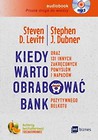 Kiedy warto obrabować bank... audbioook