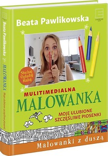 Malowanka. Moje ulubione szczęśliwe piosenki