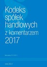 Kodeks Spółek Handlowych 2017 z komentarzem