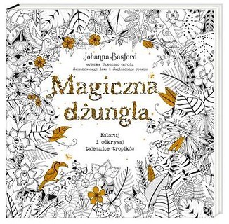 Magiczna dżungla. Koloruj i odkrywaj tajemnice...