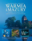 Prawdziwa Polska. Warmia i Mazury