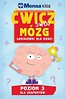 Mensa Kids. Ćwicz swój mózg. Łamigłówki 3