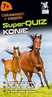 Kapitan Nauka. SuperQuiz. Konie
