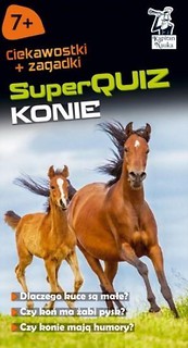 Kapitan Nauka. SuperQuiz. Konie