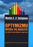 Optymizmu można się nauczyć - Martin E.P. Seligman