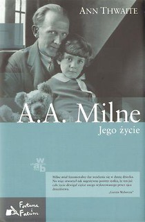 A.A. Milne. Jego życie