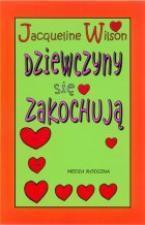 Dziewczyny się zakochują - Jacqueline Wilson