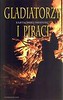 Gladiatorzy i piraci