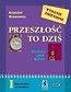 J.Polski LO Przeszłość To Dziś 1/2 w.2009 STENTOR