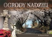 BT. Ogrody nadziei