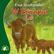 Zwierzaki-dzieciaki - W Europie. Las cz.2