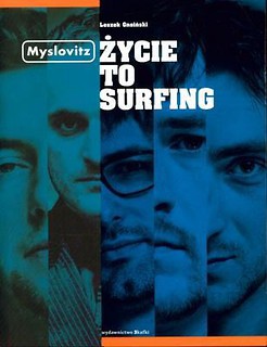 Myslovitz. Życie to surfing