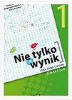 Mat. Nie tylko wynik kl.1 zbiór GIM 2009 MAC