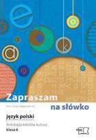 J. Polski SP 6 Zapraszam na słówko Antologia