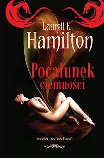 Pocałunek ciemności -  Laurell K. Hamilton