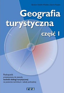 Geografia turystyczna. Część 1 REA