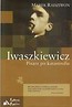 Iwaszkiewicz. Pisarz po katastrofie