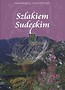 Szlakiem Sudeckim. Przewodnik turystyczny