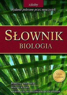 Słownik szkolny - biologia GREG