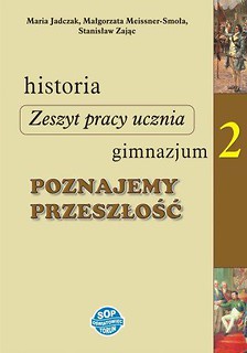 Historia GIM 2 Poznajemy przeszłość zadania SOP