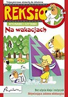 Reksio. Wycinanki i czytanki. Na wakacjach
