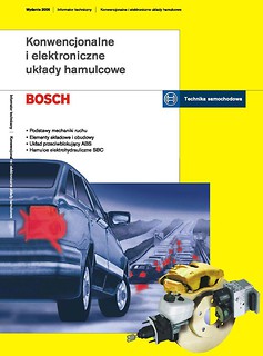 Bosch. Konwencjonalne i elektroniczne układy ham.