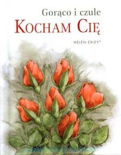 Gorąco i czule kocham Cię - Helen Exley