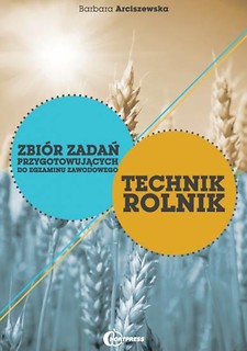 Technik Rolnik. Zbiór zadań do egzaminu HORTPRESS