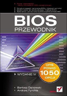 BIOS. Przewodnik. Wydanie IV