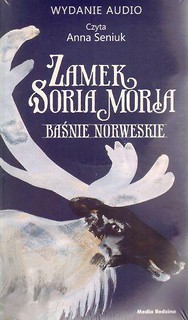 Baśnie norweskie. Zamek Soria - wydanie audio CD