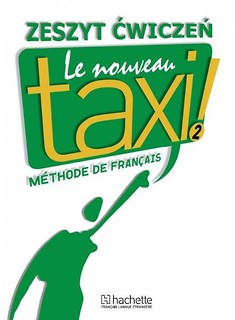 Le  Nouveau Taxi 2 ćwiczenia PL HACHETTE