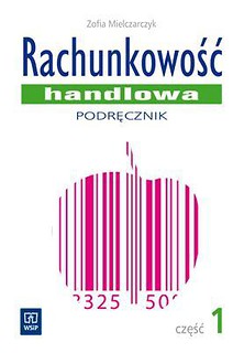 Rachunkowość handlowa. Część 1 - Mielczarczyk WSiP