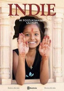Indie. W poszukiwaniu sacrum.