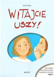 Witajcie uszy! - Gry i zabawy ruch. dla dzieci 4