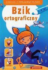 Zadania z poprawnego pisania - Bzik ortograficzny