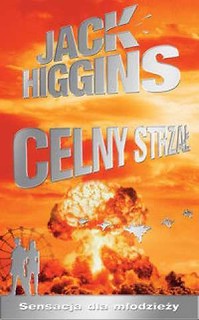 Celny strzał - Higgins Jack